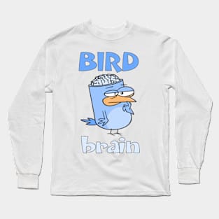 Birdbrain Design for Bird Lovers Long Sleeve T-Shirt